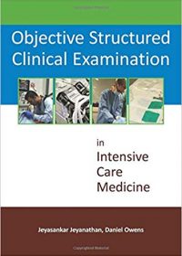 Objective Structured Clinical Examinations in Intensive Care Medicine, 1e (EPUB)