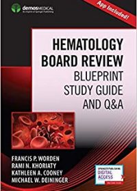Hematology Board Review: Blueprint Study Guide and Q&A, 1e (Original Publisher PDF)