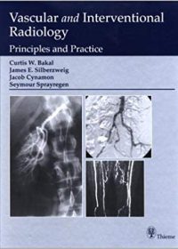 Vascular and Interventional Radiology: Principles and Practice, 1e (Original Publisher PDF)