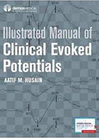 Illustrated Manual of Clinical Evoked Potentials, 1e (Original Publisher PDF)