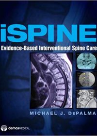 iSpine: Evidence-Based Interventional Spine Care, 1e (Original Publisher PDF)