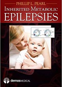 Inherited Metabolic Epilepsies, 1e (Original Publisher PDF)