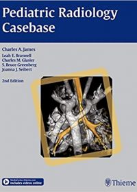 Pediatric Radiology Casebase, 2e (Original Publisher PDF)