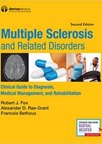 Multiple Sclerosis and Related Disorders: Clinical Guide to Diagnosis, Medical Management, and Rehabilitation, 2e (EPUB)