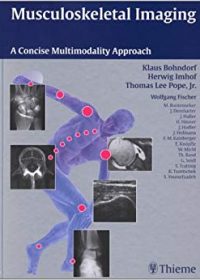 Musculoskeletal Imaging: A Concise Multimodality Approach, 1e (Original Publisher PDF)