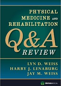 Physical Medicine and Rehabilitation Q&A Review, 1e (Original Publisher PDF)