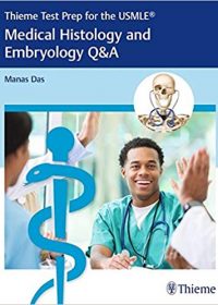 Thieme Test Prep for the USMLE®: Medical Histology and Embryology Q&A, 1e (Original Publisher PDF)