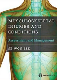 Musculoskeletal Injuries and Conditions: Assessment and Management, 1e (Original Publisher PDF)