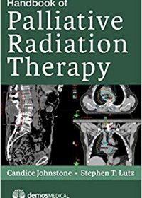 Handbook of Palliative Radiation Therapy, 1e (Original Publisher PDF)