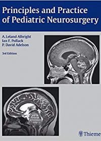 Principles and Practice of Pediatric Neurosurgery, 3e (Original Publisher PDF)