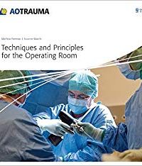 Techniques and Principles for the Operating Room, 1e (Original Publisher PDF)