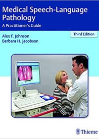 Medical Speech-Language Pathology: A Practitioner's Guide, 3e (Original Publisher PDF)