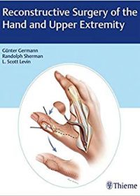 Reconstructive Surgery of the Hand and Upper Extremity, 1e (Original Publisher PDF)