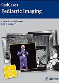 RadCases Pediatric Imaging, 1e (Original Publisher PDF)