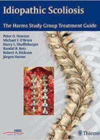 Idiopathic Scoliosis: The Harms Study Group Treatment Guide, 1e (Original Publisher PDF)