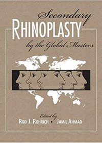 Secondary Rhinoplasty by the Global Masters, 1e (Original Publisher PDF)