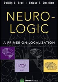 Neuro-Logic: A Primer on Localization, 1e (Original Publisher PDF)