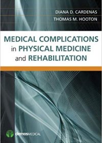 Medical Complications in Physical Medicine and Rehabilitation, 1e (Original Publisher PDF)