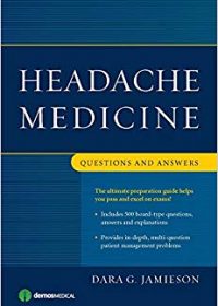 Headache Medicine: Questions and Answers, 1e (Original Publisher PDF)