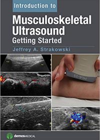 Introduction to Musculoskeletal Ultrasound: Getting Started, 1e (Original Publisher PDF)