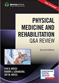 Physical Medicine and Rehabilitation Q&A Review, 2e (Original Publisher PDF)