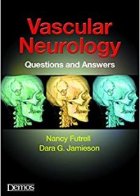 Vascular Neurology: Questions and Answers, 1e (Original Publisher PDF)