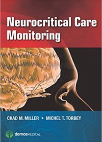 Neurocritical Care Monitoring, 1e (Original Publisher PDF)