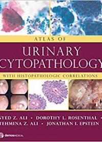 Atlas of Urinary Cytopathology: With Histopathologic Correlations, 1e (Original Publisher PDF)
