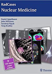 Radcases Nuclear Medicine, 1e (Original Publisher PDF)