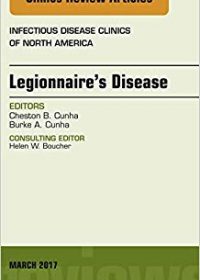 Legionnaire's Disease, An Issue of Infectious Disease Clinics of North America, 1e (Original Publisher PDF)
