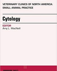 Cytology, An Issue of Veterinary Clinics of North America: Small Animal Practice, 1e (Original Publisher PDF)