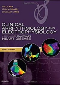 Clinical Arrhythmology and Electrophysiology: A Companion to Braunwald's Heart Disease, 3e (Original Publisher PDF)