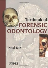 Textbook of Forensic Odontology, 1e (True PDF)