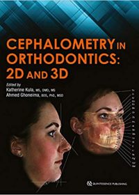 Cephalometry in Orthodontics: 2D and 3D, 1e (Original Publisher PDF)