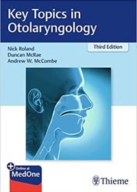 Key Topics in Otolaryngology, 3e (Original Publisher PDF)