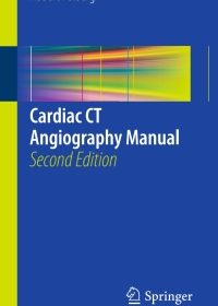 Cardiac CT Angiography Manual, 2e (Original Publisher PDF)