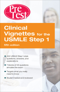 Clinical Vignettes for the USMLE Step 1: PreTest Self-Assessment and Review, 5e (EPUB)