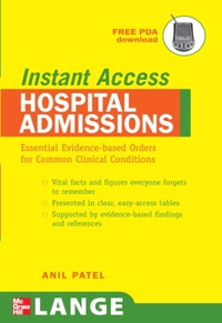 LANGE Instant Access Hospital Admissions Essential Evidence-Based Orders for Common Clinical Conditions, 1e (Original Publisher PDF)