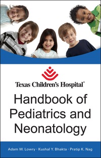 Texas Children's Hospital Handbook of Pediatrics and Neonatology, 1e (EPUB)