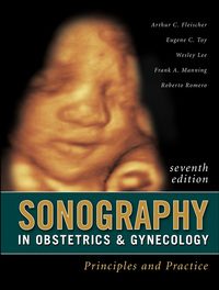 Sonography in Obstetrics & Gynecology: Principles and Practice, Seventh Edition Principles and Practice, 7e (EPUB)