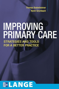 Improving Primary Care: Strategies and Tools for a Better Practice, 1e (Original Publisher PDF)