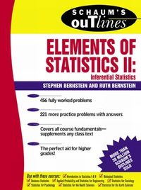 Schaum's Outline of Elements of Statistics II: Inferential Statistics, 1e (Original Publisher PDF)