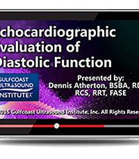 Echocardiographic Evaluation of Diastolic Function (Videos+PDFs)