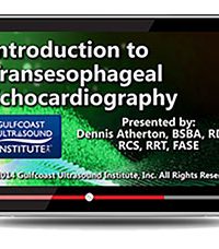 Introduction to Transesophageal Echocardiography (Videos+PDFs)
