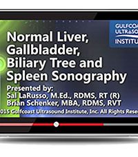 Normal Liver, Gallbladder, Biliary Tree, and Spleen Sonography (Videos+PDFs)