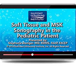 Soft-Tissue and MSK Sonography in the Pediatric Patient (Videos+PDFs)