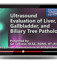 Ultrasound Evaluation of the Liver, Gallbladder and Biliary Tree Pathology (Videos+PDFs)