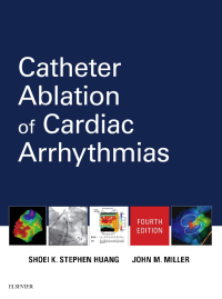 Catheter Ablation of Cardiac Arrhythmias, 4e (True PDF)