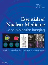 Essentials of Nuclear Medicine and Molecular Imaging, 7e (True PDF)