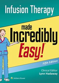 Infusion Therapy Made Incredibly Easy 5th (EPUB)